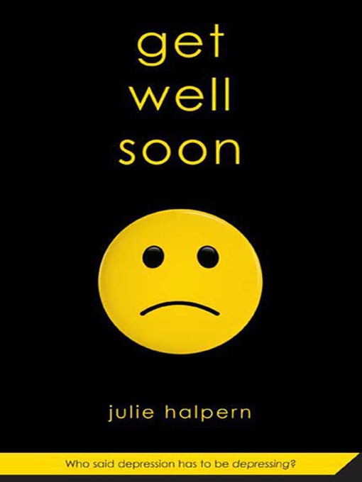 Title details for Get Well Soon by Julie Halpern - Available